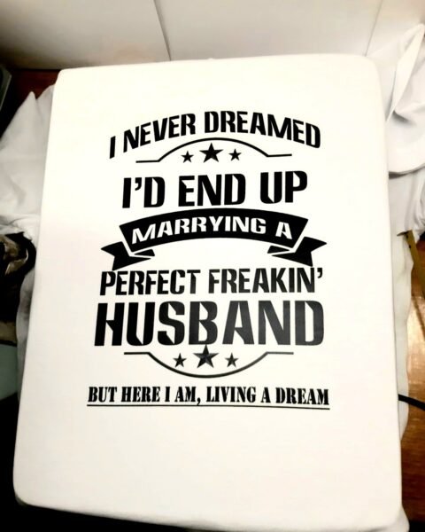 Perfect freaking husband