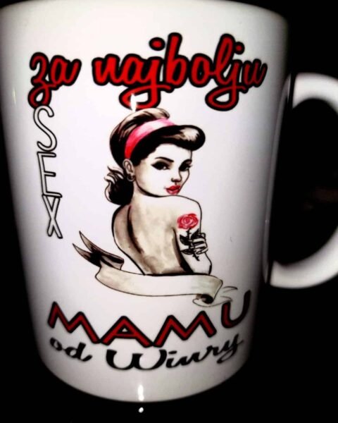 Za najbolju sexy mamu :) – Šolja sa natpisom