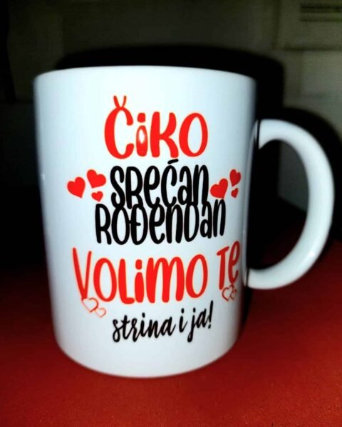 Čiko srećan rođendan – Šolja sa natpisom