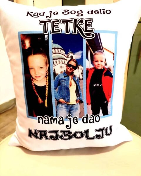 Kad je bog delio tetke – Jastuk – Ukrasni jastuk sa štampom