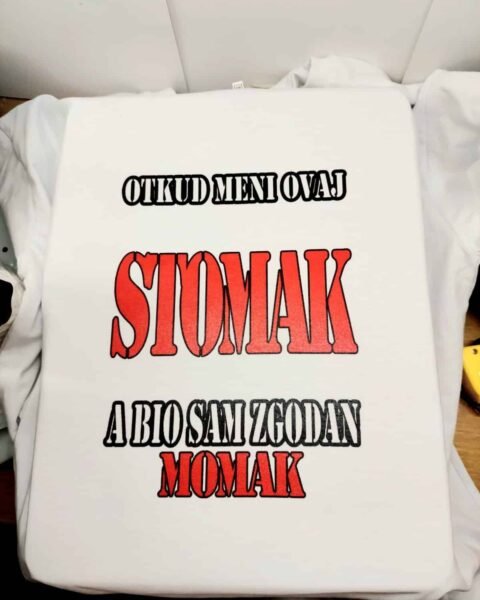 Otkud meni ovaj stomak tekst – Majica sa štampom