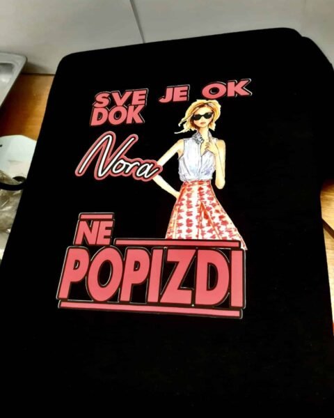 Sve je ok dok Nora – Majica sa štampom