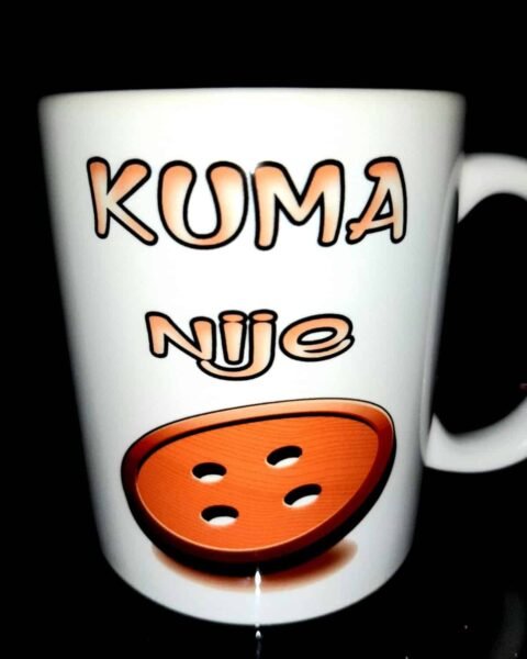 Kuma nije dugme – Solja – Šolja sa natpisom