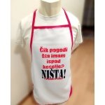 Cik pogodi sta imam ispod kecelje?