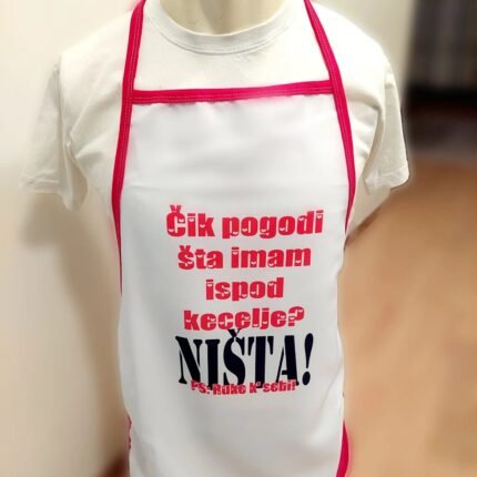 Cik pogodi sta imam ispod kecelje?