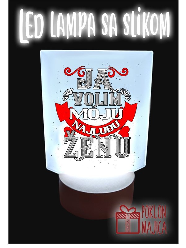 Ja volim moju najludju - lampa