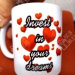 Invest in your dreams