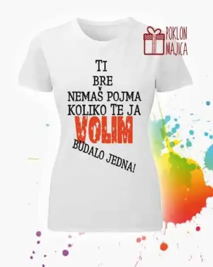 Nemas pojma koliko te volim