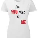All i need is me