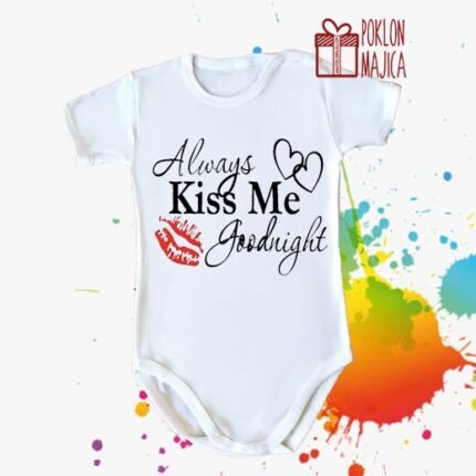 Always kiss me for good night