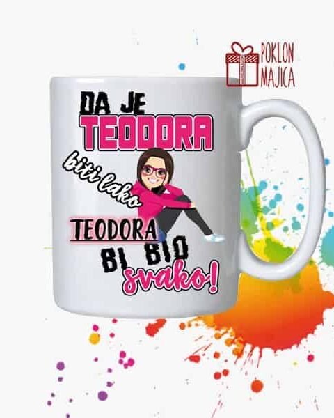 Da je teodora biti lako solja – Šolja sa natpisom