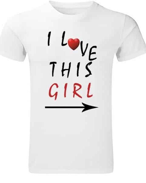 I love this girl – Majica sa štampom