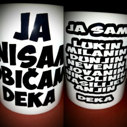 Ja nisam obican deka+ imena