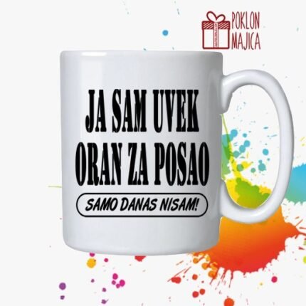 Ja sam uvek oran za posao