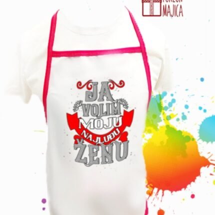 Ja volim najluđu - kecelja