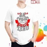 Ja volim moju najludju - majica