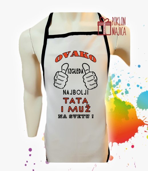 kecelja20ovako20izgleda20najbolji20tata20i20muz.jpg Kecelja ovako izgleda najbolji tata i muz - Слика 1