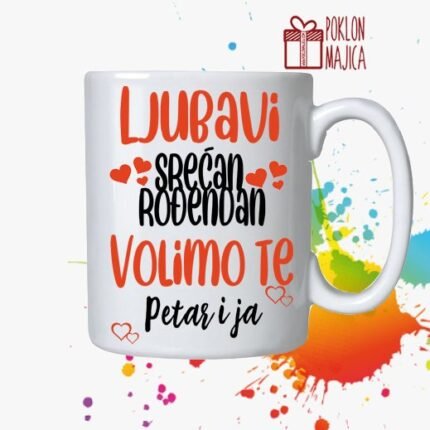 Ljubavi srecan rodjendan volimo te petar i ja - solja