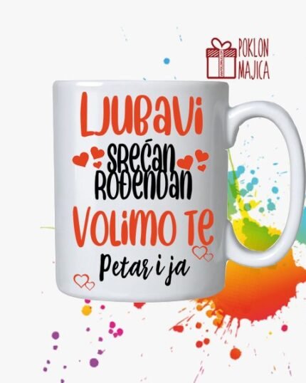 Ljubavi srecan rodjendan volimo te petar i ja - solja