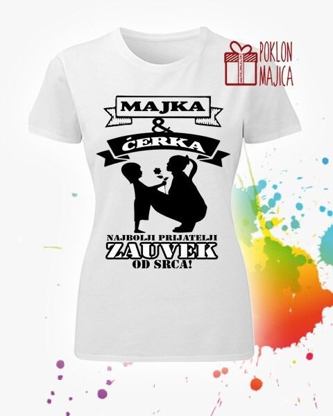 Majka i cerka – prijatelji zauvek – Majica sa štampom