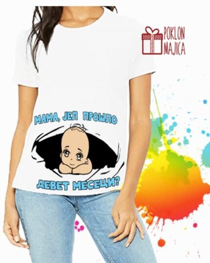 Mama jel proslo devet meseci