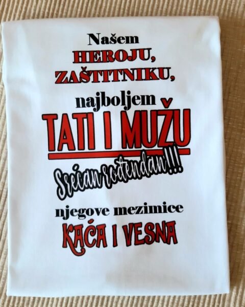 Najboljem tati i muzu za rodjendan V2 – Majica sa štampom