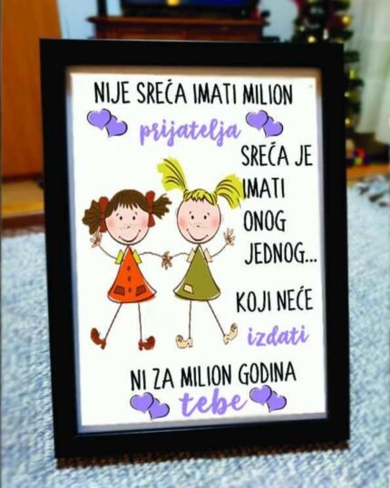 Nije sreca imati milion prijatelja