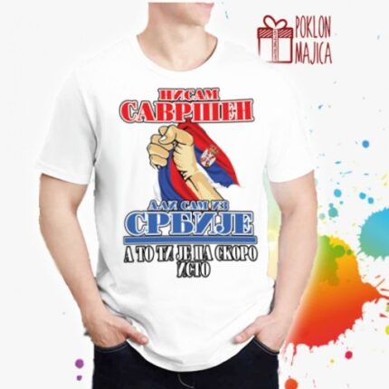 Nisam savršen ali sam iz Srbije