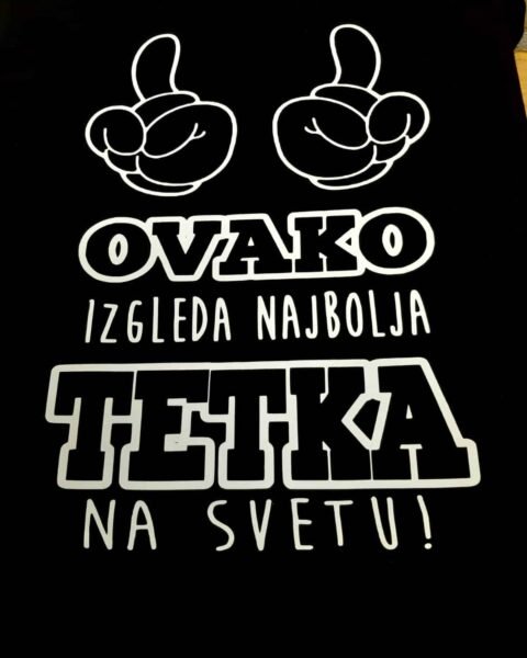 Ovako izgleda najbolja tetka na svetu (crna) – Majica sa štampom