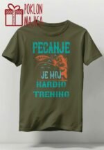 Pecanje je moj kardio trening :) – Lovci ribolovci – boja: zelena