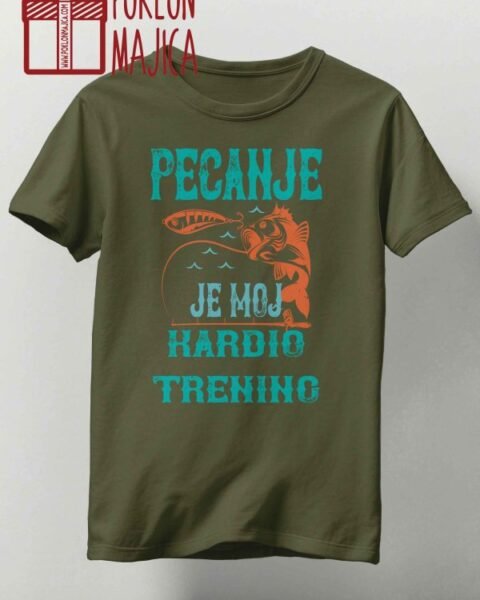 Pecanje je moj kardio trening :) – Lovci ribolovci – boja: zelena