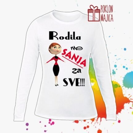 Rodila ma Sanja za sve