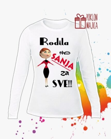 Rodila ma Sanja za sve