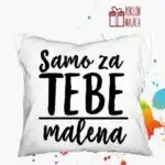 Samo za tebe malena - jastuk