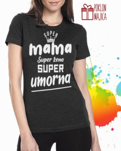 Super umorna mama – Majica sa štampom – boja: crna
