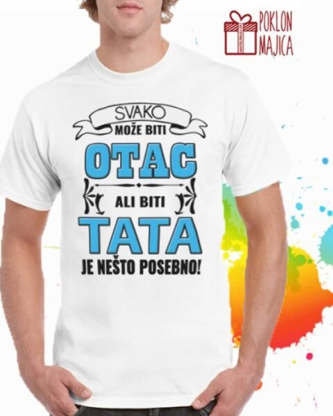 Svako moze biti otac v2 – Majica sa štampom – boja: bela