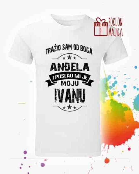 Trazio sam od Boga andjela – Majica sa štampom