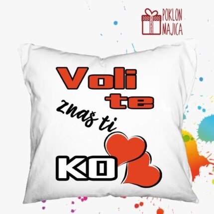 Voli te znas ti ko - jastuk