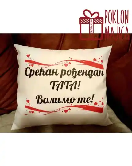 Ukrasni jastuk sa posvetom za tatin rodjendan