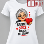Bakino srce nikad ne stari – Majica sa štampom