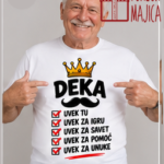Deka je uvek tu – Majica sa štampom