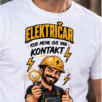 Električar kod mene sve ima – Majica sa štampom