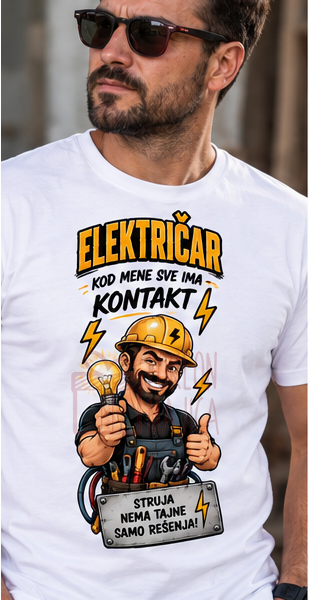 Električar kod mene sve ima – Majica sa štampom
