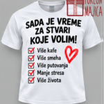 Sad je vreme za stvari koje volim