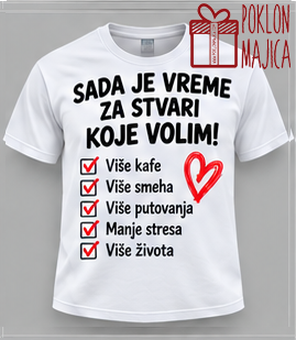 Sad je vreme za stvari koje volim