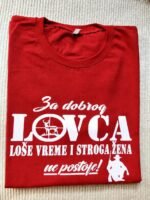 Za dobrog lovca (zelena) – Majica sa štampom – boja: crvena