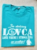Za dobrog lovca (zelena) – Majica sa štampom – boja: plava