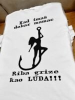 Kad imas dobar mamac – crna – Majica sa štampom – boja: bela