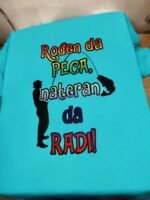 Rodjen da peca nateran da radi – Majica sa štampom – boja: plava