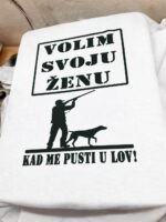 Volim zenu (lovac) – Majica sa štampom – boja: bela